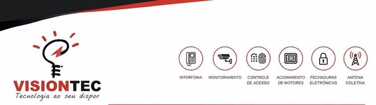 Vision Tec — interfonia, monitoramento, controle de acesso, acionamento de motores, fechaduras eletrônicas e antena coletiva